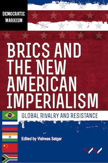 Front cover_BRICS and the New American Imperialism