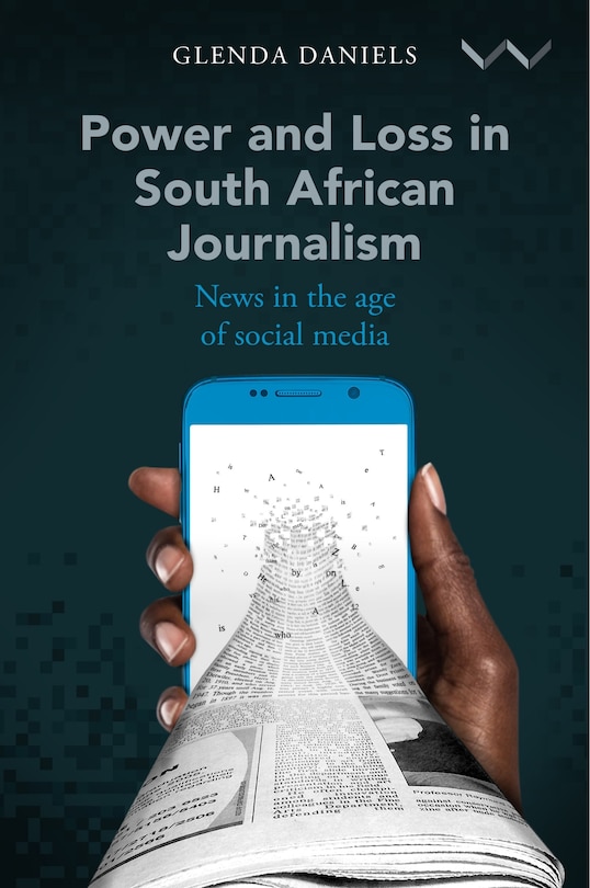 Couverture_Power and Loss in South African Journalism