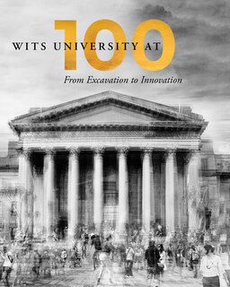 Front cover_Wits University at 100
