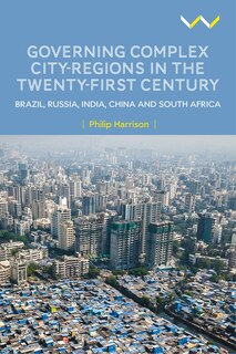 Front cover_Governing Complex City-Regions in the Twenty-First Century