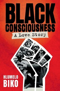 Front cover_Black Consciousness - A Love Story