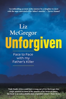 UNFORGIVEN - Face to Face with my Father's Killer