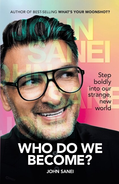 Couverture_WHO DO WE BECOME? Step boldly into our strange, new world