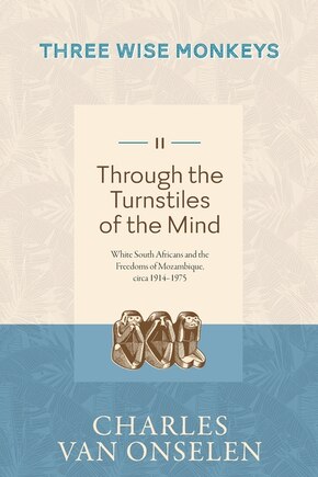 THROUGH THE TURNSTILES OF THE MIND - Volume 2/Three Wise Monkeys