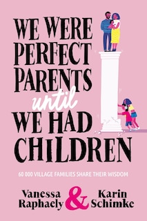 Couverture_We Were Perfect Parents Until We Had Children