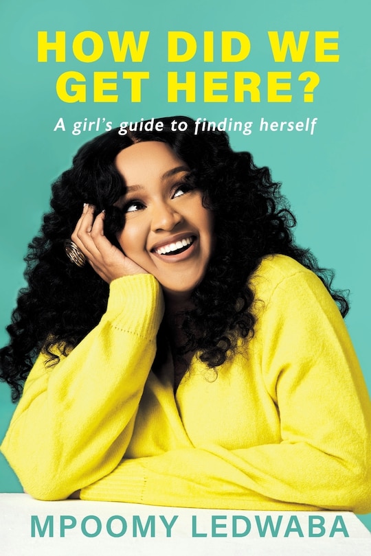 Front cover_HOW DID WE GET HERE? A Girl's Guide to Finding Herself