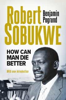 Couverture_ROBERT SOBUKWE - How Can Man Die Better 2025 Edition
