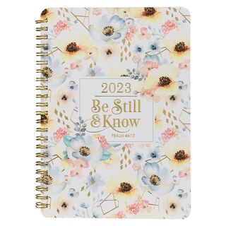 Christian Art Gifts 2023 Wirebound Weekly Daily Planner for Women: Be Still & Know - Psalm 46:10 Inspirational Bible Verse for Organization, Compact Vertical Layout, White/Gold Multicolored Floral