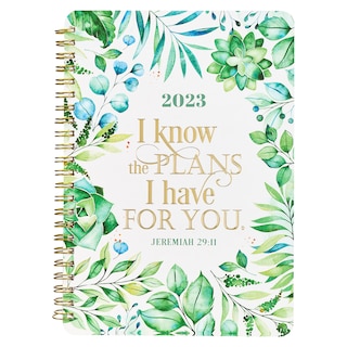 Christian Art Gifts 2023 Wirebound Weekly Daily Planner for Women: I Know the Plans - Jeremiah 29:11 Inspirational Bible Verse for Organization, Compact Vertical Layout, White/Leafy Green Floral