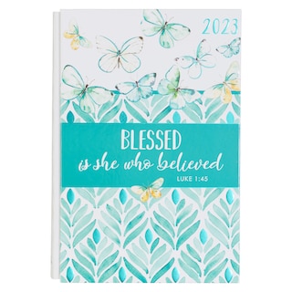 Front cover_Christian Art Gifts 2023 12-Month Hardcover Planner for Women | Blessed is She Who Believed - Luke 1:45 Inspirational Bible Verse