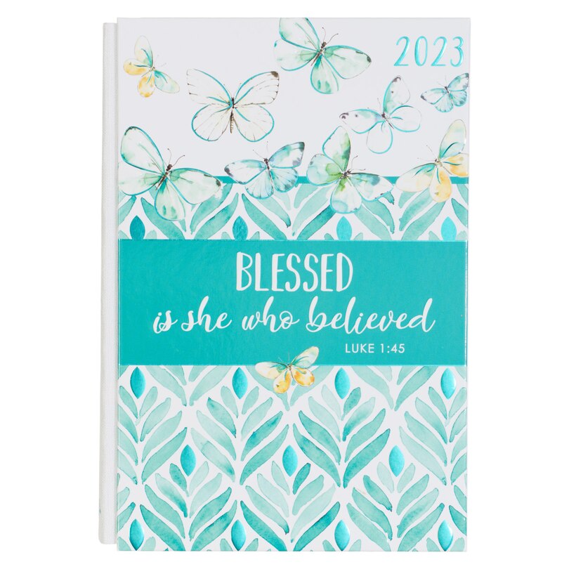 Front cover_Christian Art Gifts 2023 12-Month Hardcover Planner for Women | Blessed is She Who Believed - Luke 1:45 Inspirational Bible Verse