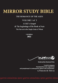Front cover_Paperback MARCH 2025 UPDATE Volume 1 LUKE's Gospel & Acts 1-19 with Commentary 12th Edition 660p MIRROR STUDY BIBLE