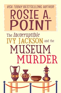 Couverture_The Incorruptible Ivy Jackson and the Museum Murder