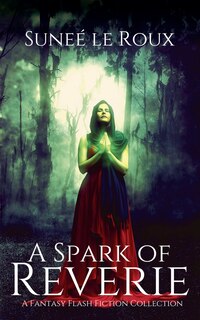 Front cover_A Spark of Reverie