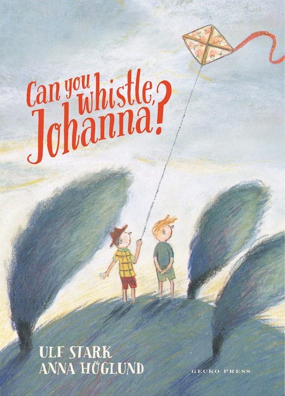 Front cover_Can You Whistle, Johanna?
