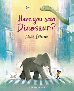 Front cover_Have You Seen Dinosaur?