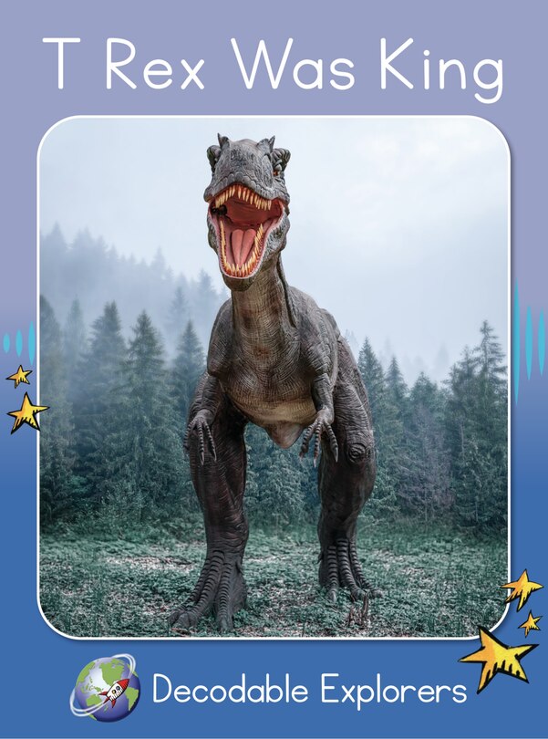 Front cover_T-Rex Was King