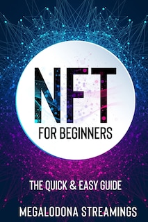 Couverture_NFT (Non-Fungible Token) For Beginners