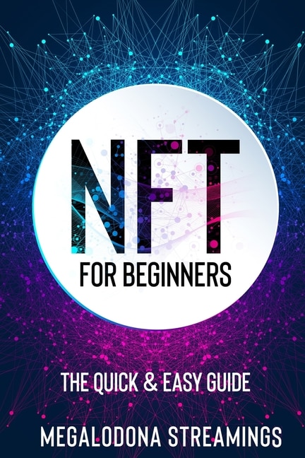 Couverture_NFT (Non-Fungible Token) For Beginners