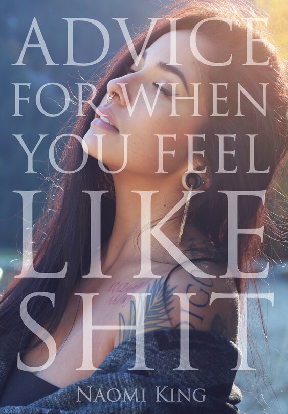 Front cover_Advice For When You Feel Like Shit