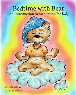 Bedtime with Bear: An Introduction to Meditation for Kids
