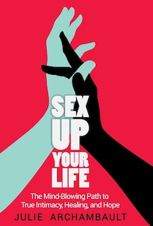 Front cover_Sex Up Your Life