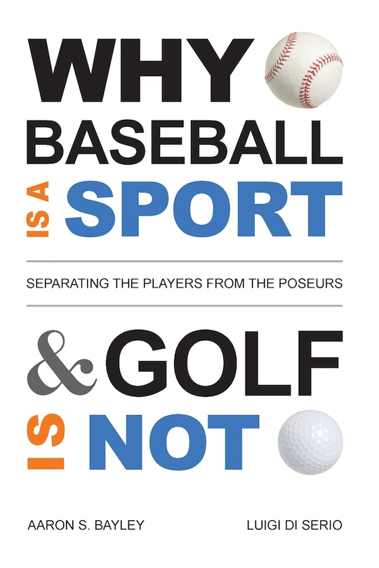 Front cover_Why Baseball Is A Sport And Golf Is Not