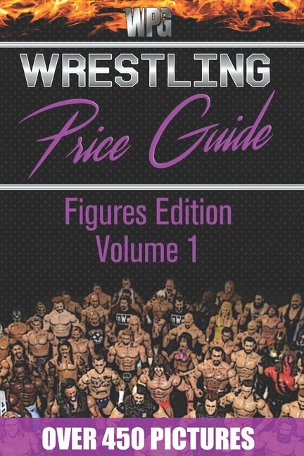Front cover_Wrestling Price Guide Figures Edition Volume 1