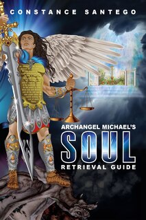 Front cover_Archangel Michael's Soul Retrieval Guide