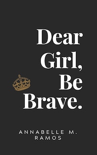 Front cover_Dear Girl, Be Brave