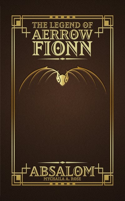 The Legend of Aerrow Fionn: Absalom: The Legend of Aerrow Fionn #1