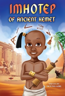 Front cover_Imhotep of Ancient Kemet