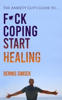 Front cover_Fuck Coping Start Healing