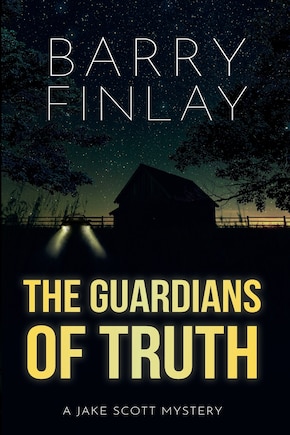 The Guardians of Truth: A Jake Scott Mystery #2