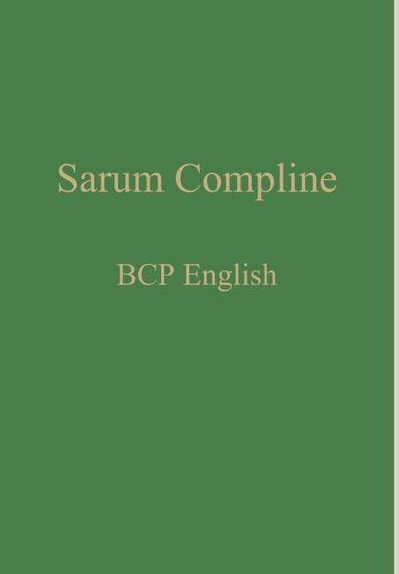 Sarum Compline: BCP English
