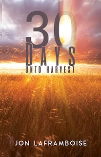 Front cover_30 Days Unto Harvest