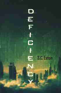 Deficiency by S.C Eston