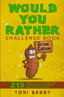 Front cover_Would You Rather Challenge Book Gross Edition