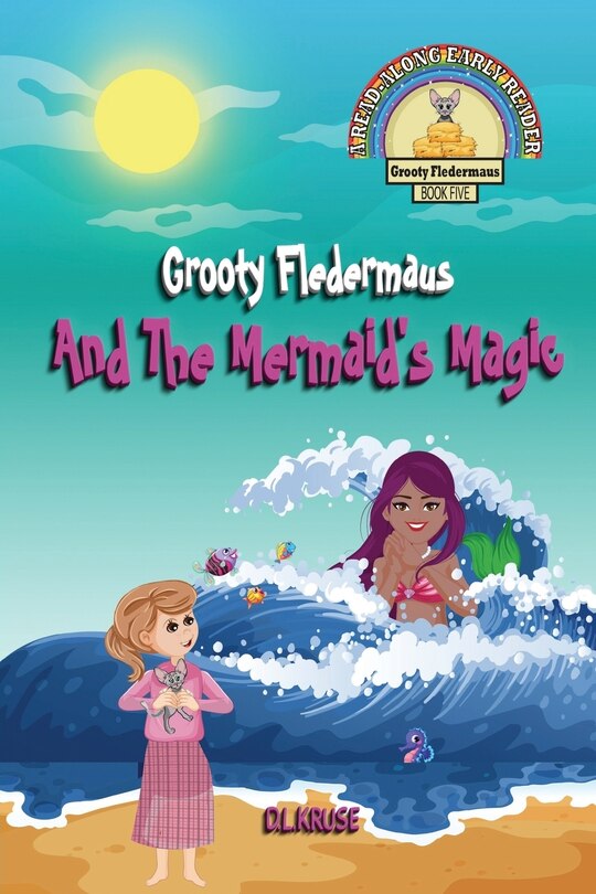 Front cover_Grooty Fledermaus And The Mermaid's Magic