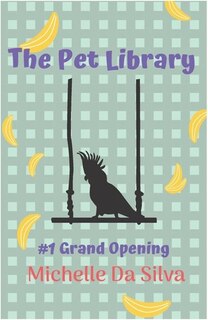 Front cover_The Pet Library: Grand Opening