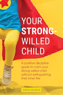Couverture_Your Strong-Willed Child