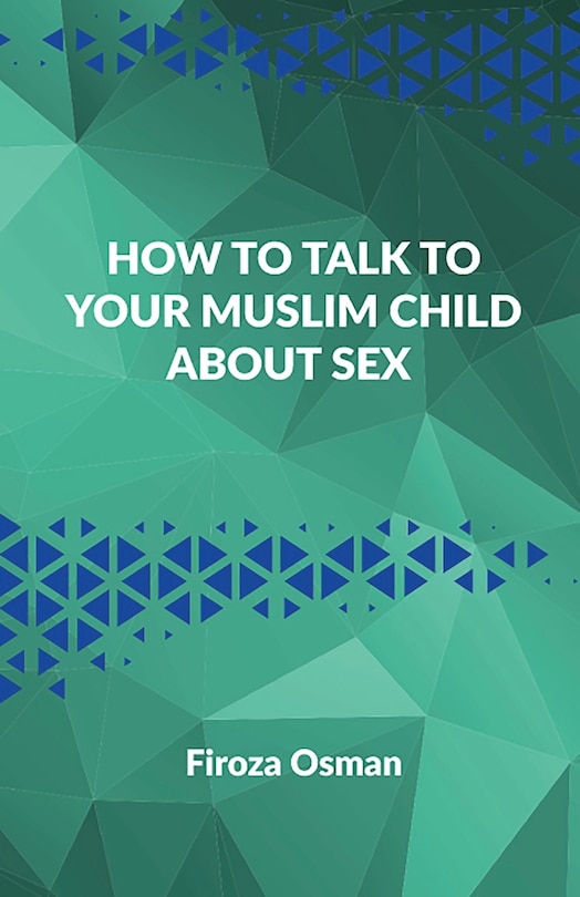 Front cover_How to talk to your Muslim child about sex