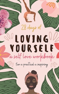Couverture_28 Days Of Loving Yourself - A Self Love Workbook