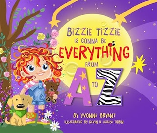 Front cover_Bizzie Tizzie Is Going to be Everything From A to Z