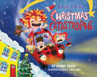 Front cover_Bizzie Tizzie in the Christmas Catastrophe