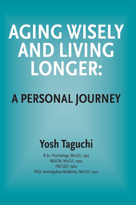 Couverture_Aging Wisely and Living Longer - A Personal Journey