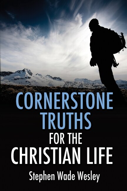 Front cover_Cornerstone Truths for the Christian Life