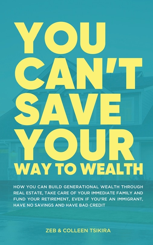 Front cover_You Can't Save Your Way to Wealth