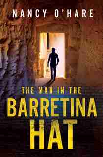 The Man in the Barretina Hat by Nancy O'hare
