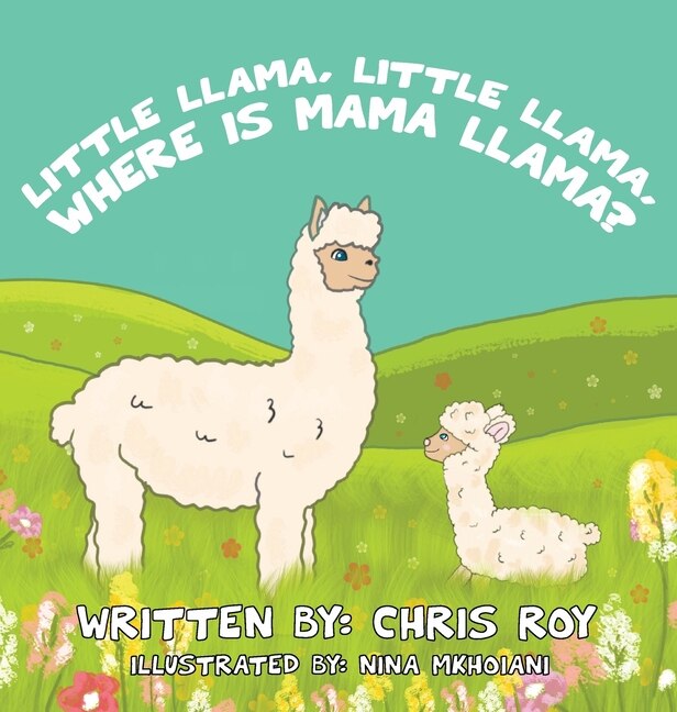 Couverture_Little Llama, Little Llama, Where is Mama Llama?